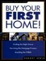 Buy Your First Home!, By Robert Irwin