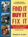 Find It, Buy It, Fix It: The Insider's Guide to Fixer-Uppers (Find It, Buy It, Fix It), By Robert Irwin