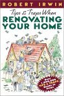 Tips & Traps When Renovating Your Home, By Robert Irwin